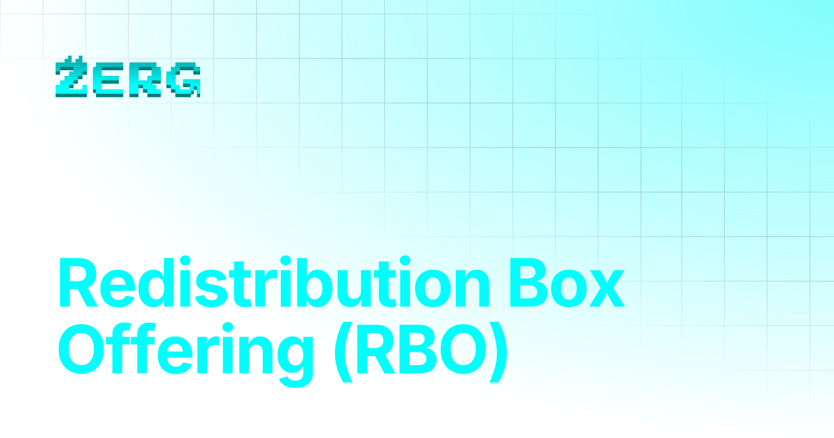 Redistribution Box Offering (RBO) | Zerg.Docs