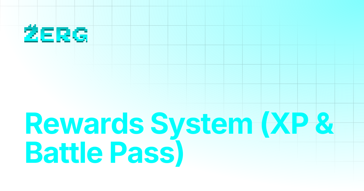 Rewards System (XP & Battle Pass) | Zerg.Docs